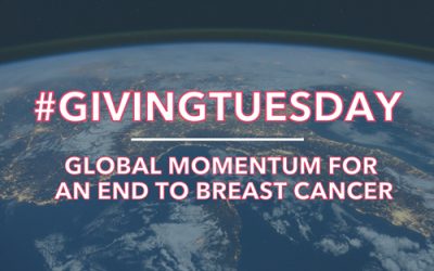 #GivingTuesday: Global Momentum for an End to Breast Cancer by Christopher Clinton Conway